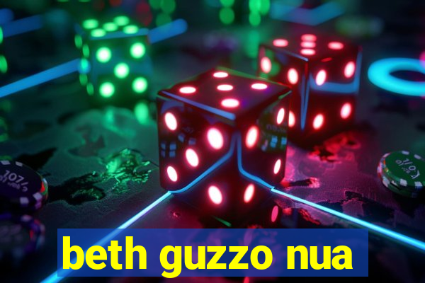 beth guzzo nua